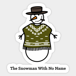 The Snowman With No Name Sticker